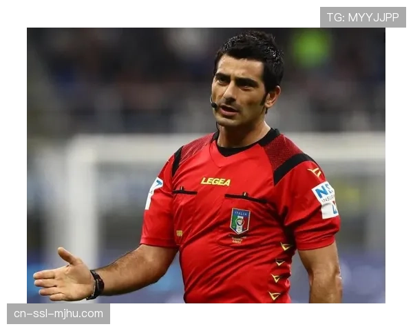 意甲第33轮裁判安排：马尔凯蒂执法国米vs卡利亚里，马里亚尼吹罚尤文焦点战